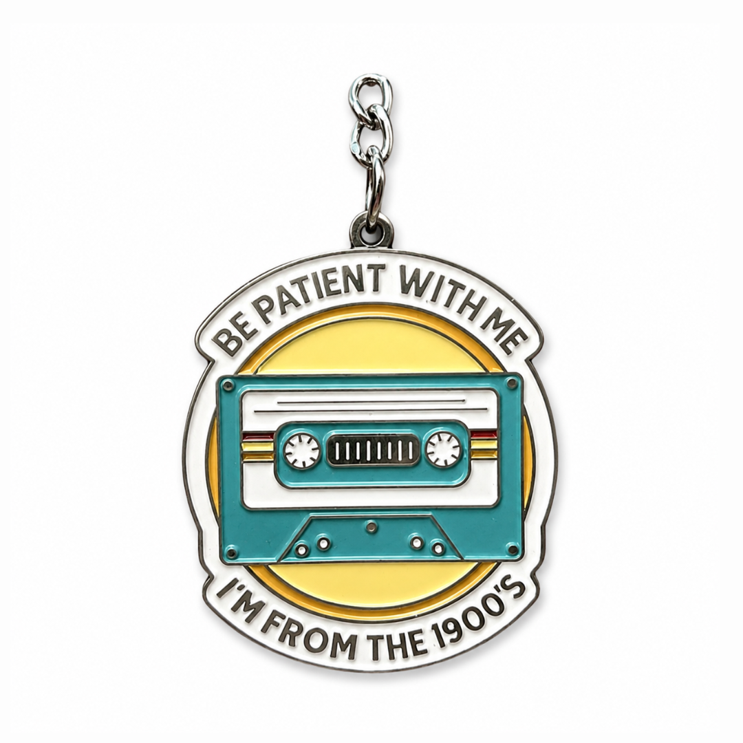 Be Patient With Me I'm From the 1900's - Keychain