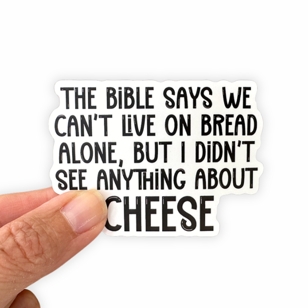 Bread Alone - Funny Sticker