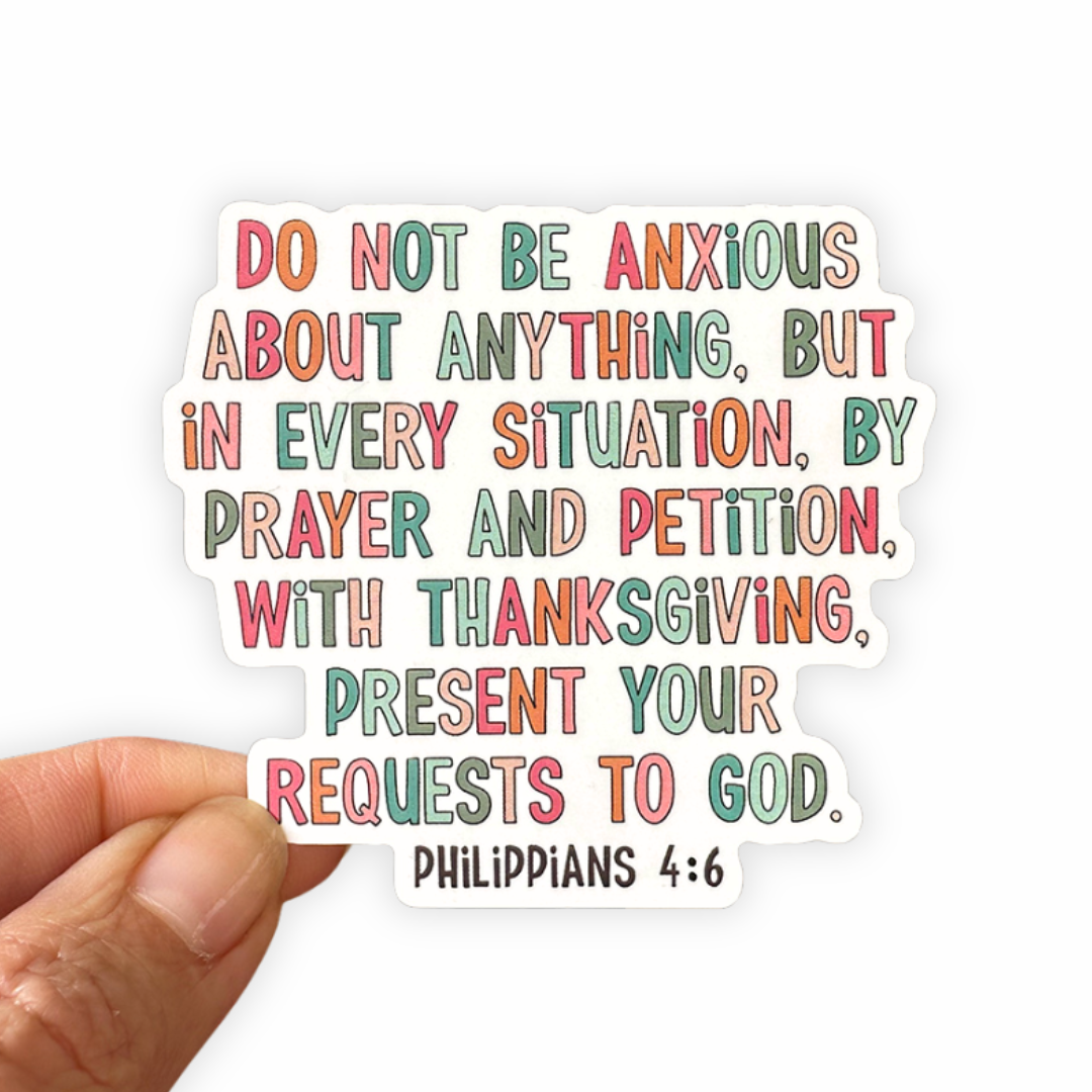 Do Not Be Anxious - Christian Sticker